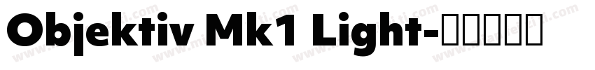 Objektiv Mk1 Light字体转换